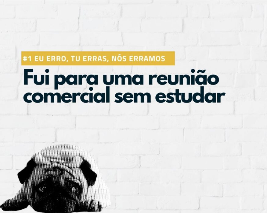 1-Fui-para-uma-reunião-comercial-sem-estudar