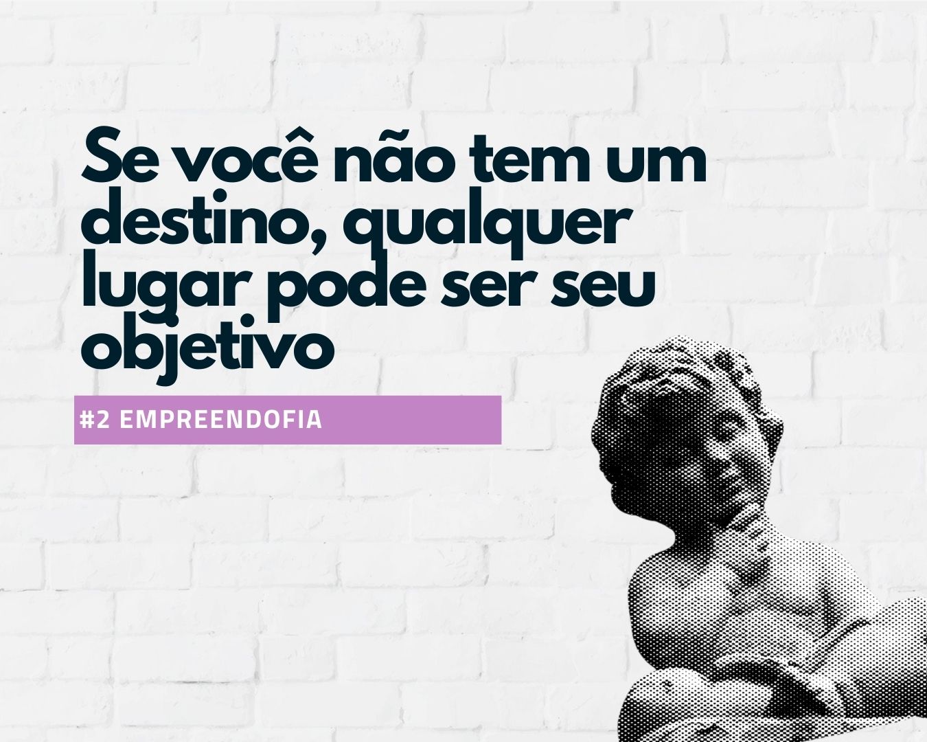 2-se-voce-nao-tem-um-destino-qualquer-lugar-serve-rh-tem-tino-empreendedorismo