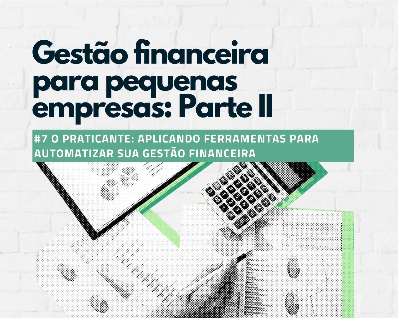 ferramentas-gestao-financeira-pequenas-empresas-como-fazer-fluxo-caixa