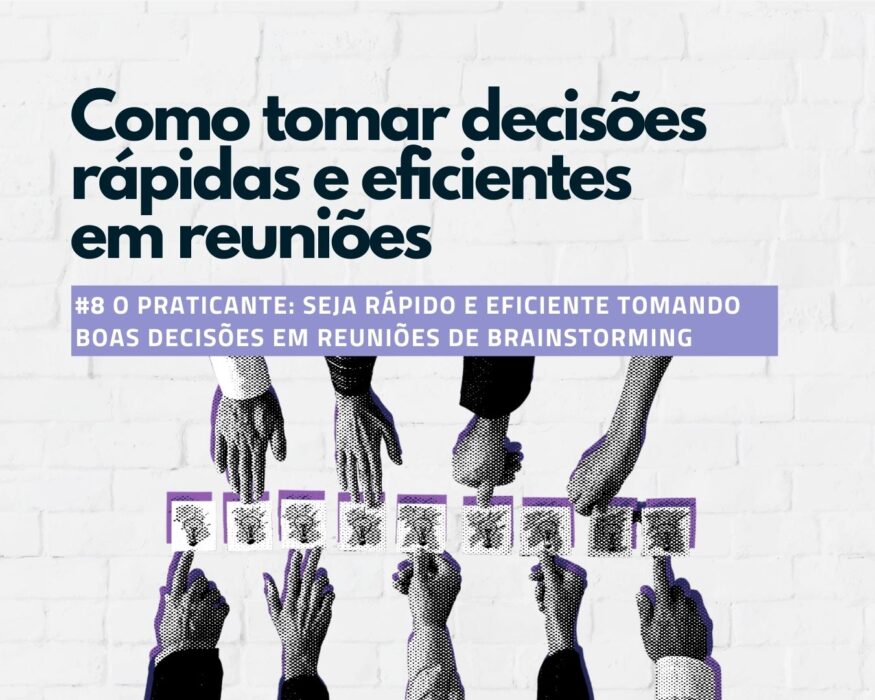 como-tomar-decisoes-rapidas-eficientes-reuniao